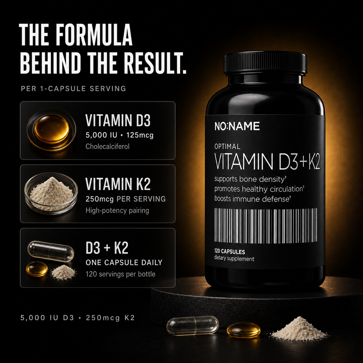 NO NAME Vitamin D3 and K2 formula: 5000 IU D3 and 250mcg K2 per capsule
